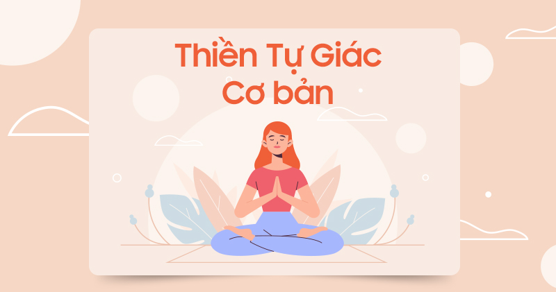 Thiền Tự Giác Cơ Bản